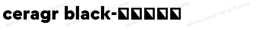 ceragr black字体转换